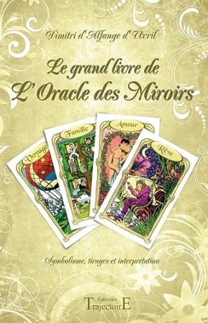 Le grand livre de l’Oracle des Miroirs